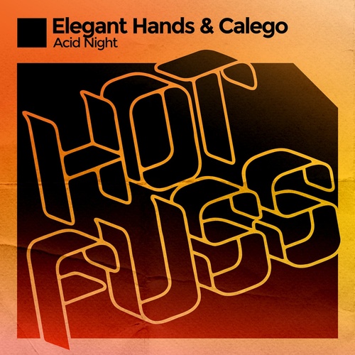 Elegant Hands, Calego - Acid Night [HF064BP]
